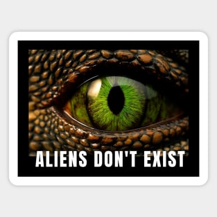 Aliens don't exist Magnet